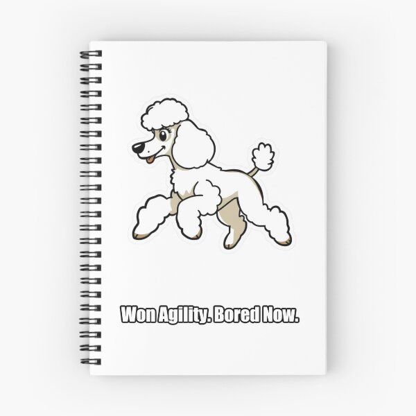 Item preview, Poodle - Won Agility Bored Now - Funny Poodle Gift designed and sold by pawdrops.