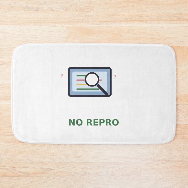 Item preview, No Repro — Funny Software Bug Debugging Design, Developer Gift designed and sold by QuirkyCartel.