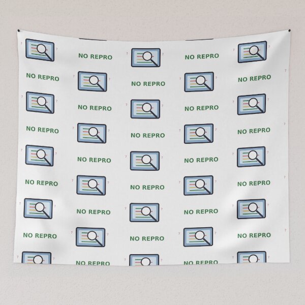 Item preview, No Repro — Funny Software Bug Debugging Design, Developer Gift designed and sold by QuirkyCartel.
