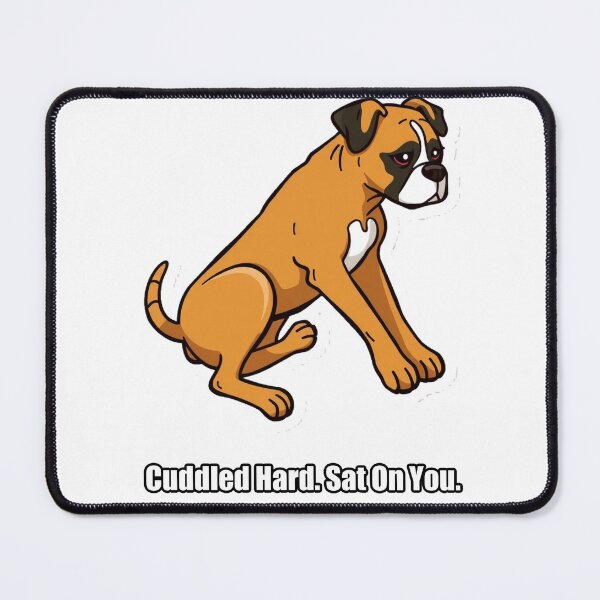 Item preview, Boxer - Cuddled Hard Sat On You - Funny Boxer Dog Gift designed and sold by pawdrops.