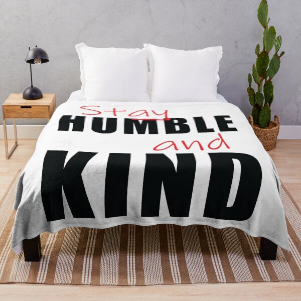 Item preview, Stay Humble and Kind Inspirational Quote designed and sold by DavidTeeStudio.