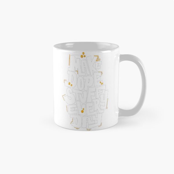 Item preview, MAKE DOPE STUFF EVERY DAY designed and sold by Roni554.
