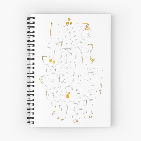 Item preview, MAKE DOPE STUFF EVERY DAY designed and sold by Roni554.