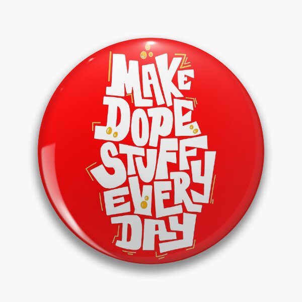 Item preview, MAKE DOPE STUFF EVERY DAY designed and sold by Roni554.