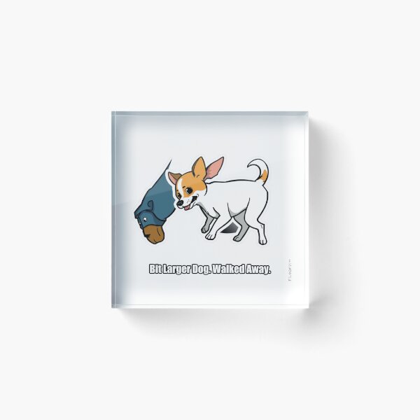 Item preview, Chihuahua - Bit Larger Dog Walked Away - Funny Chihuahua Gift designed and sold by pawdrops.