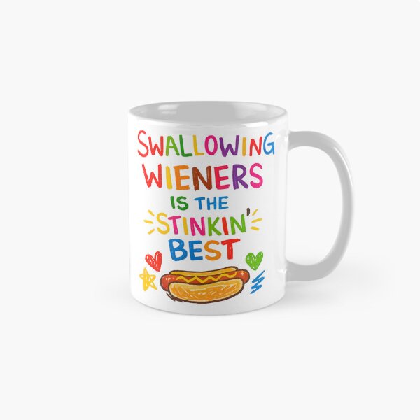 Item preview, Swallowing Wieners Is The Stinkin Best Embarrassing designed and sold by RockFireMerch.