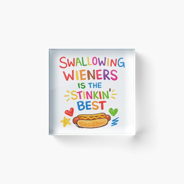 Item preview, Swallowing Wieners Is The Stinkin Best Embarrassing designed and sold by RockFireMerch.