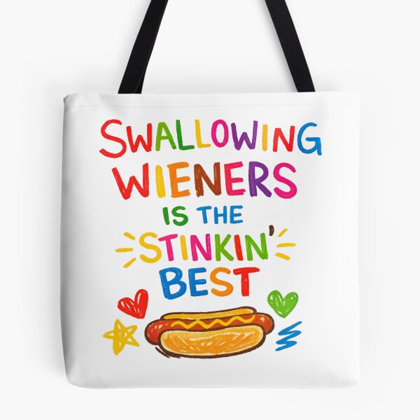 Item preview, Swallowing Wieners Is The Stinkin Best Embarrassing designed and sold by RockFireMerch.
