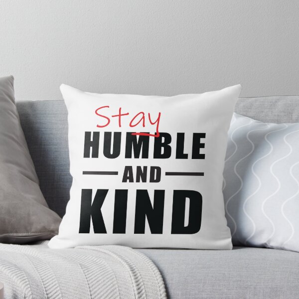 Item preview, Stay Humble and Kind Inspirational Typography designed and sold by DavidTeeStudio.