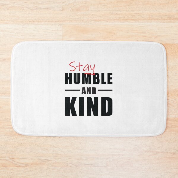 Item preview, Stay Humble and Kind Inspirational Typography designed and sold by DavidTeeStudio.