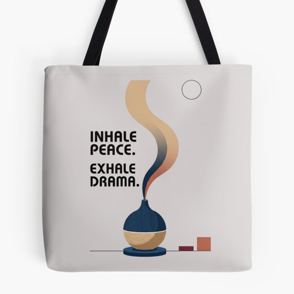 Item preview, INHALE PEACE. EXHALE DRAMA designed and sold by WesWay.