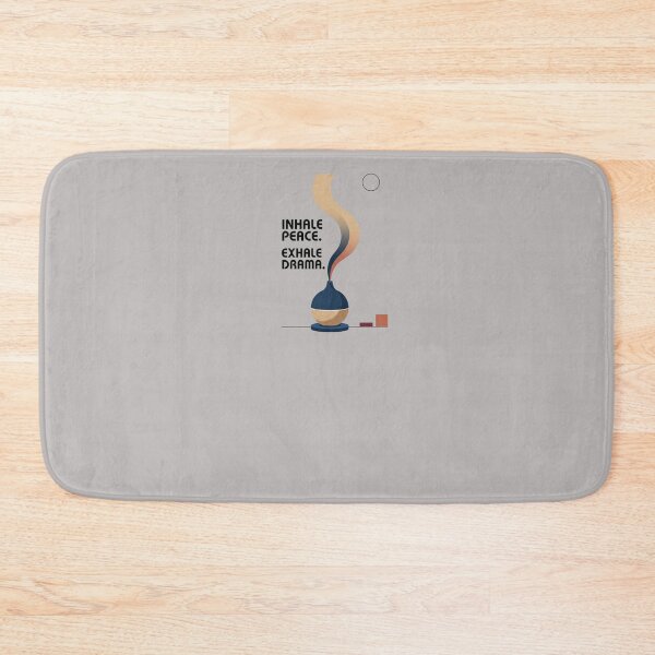 Item preview, INHALE PEACE. EXHALE DRAMA designed and sold by WesWay.