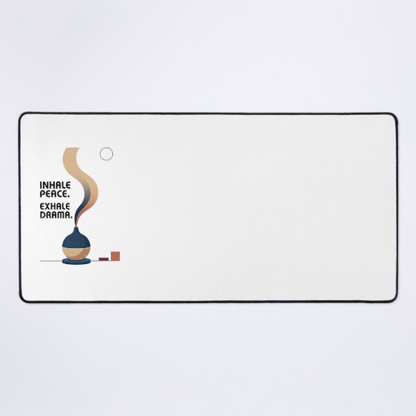 Item preview, INHALE PEACE. EXHALE DRAMA designed and sold by WesWay.