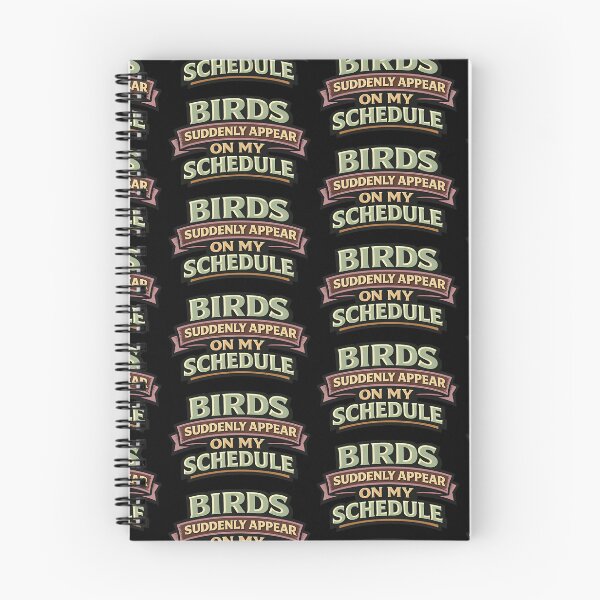 Item preview, Birds Suddenly Appear on My Schedule Funny Confidence Quote designed and sold by TeeTimeTreasure.
