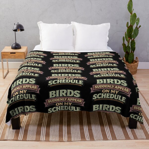 Item preview, Birds Suddenly Appear on My Schedule Funny Confidence Quote designed and sold by TeeTimeTreasure.