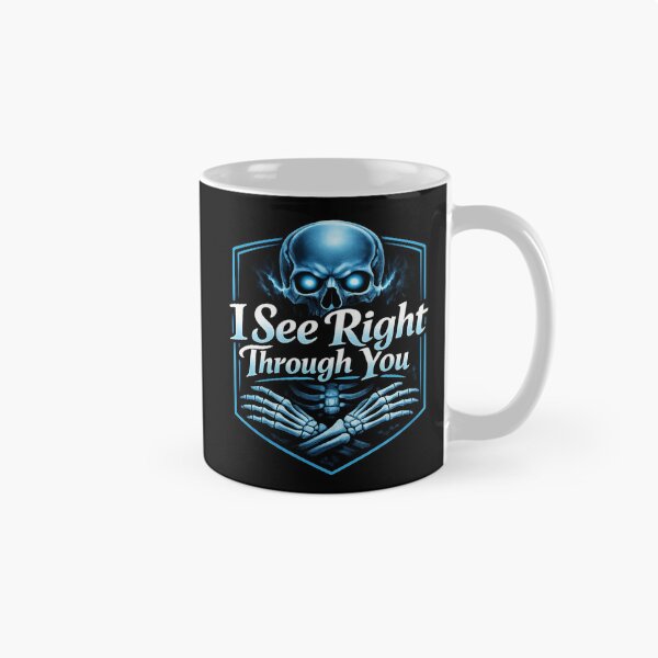 Item preview, I See Right Through You Funny X-Ray Tech Skeleton designed and sold by Timeless Junction.