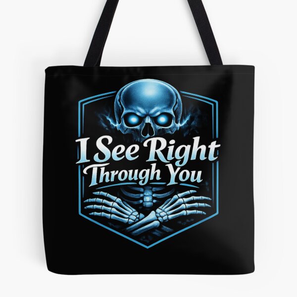 Item preview, I See Right Through You Funny X-Ray Tech Skeleton designed and sold by Timeless Junction.