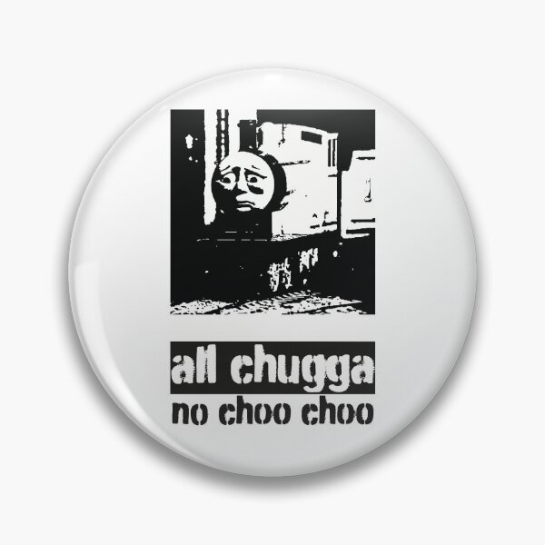 Item preview, All Chugga No Choo Choo designed and sold by FelixBoBeelix.