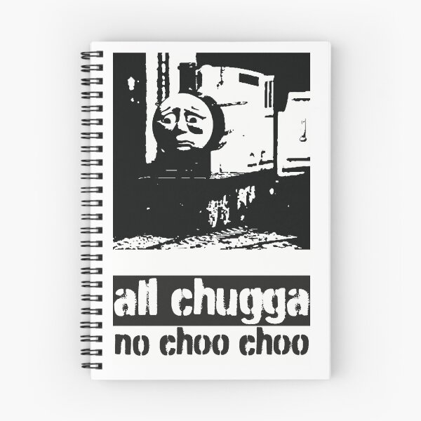 Item preview, All Chugga No Choo Choo designed and sold by FelixBoBeelix.