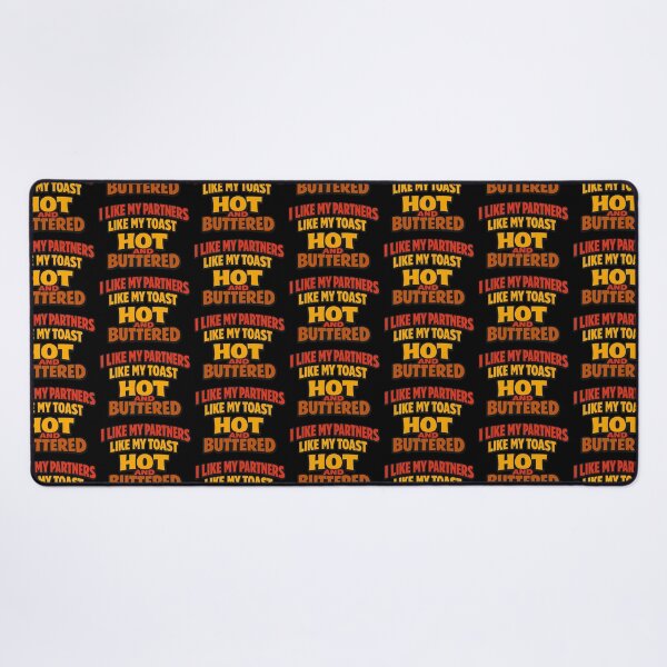 Item preview, I Like My Partners Like My Toast Hot and Buttered designed and sold by TeeTimeTreasure.