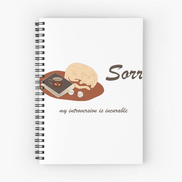 Item preview, Sorry My Introversion Is Incurable Funny Introvert Quote designed and sold by TatinkaArtskill.