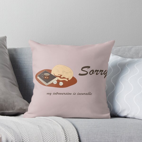 Item preview, Sorry My Introversion Is Incurable Funny Introvert Quote designed and sold by TatinkaArtskill.