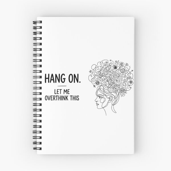Item preview, Hang on. Let me overthink this.This Funny Introvert Anxiety Quote designed and sold by Angie-Atelier.