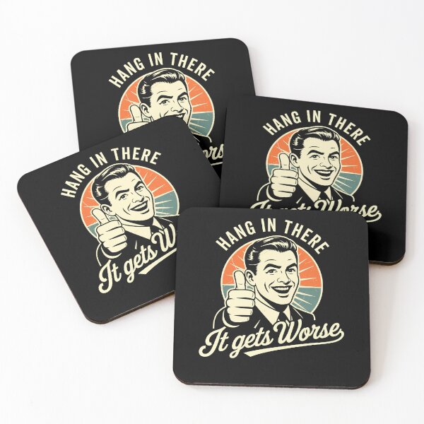 Item preview, Hang In There It Gets Worse Sarcastic Retro designed and sold by Hedoraxe.