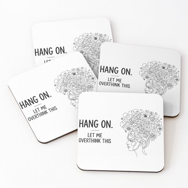 Item preview, Hang on. Let me overthink this.This Funny Introvert Anxiety Quote designed and sold by Angie-Atelier.