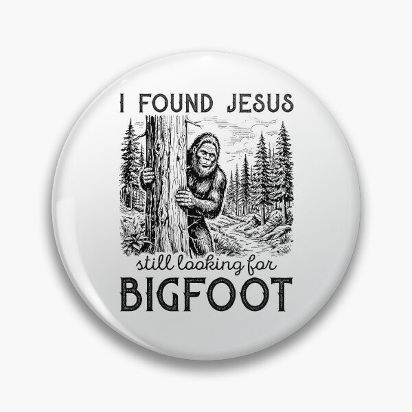 Item preview, I Found Jesus Still Looking For Bigfoot Funny Christian designed and sold by Hedoraxe.