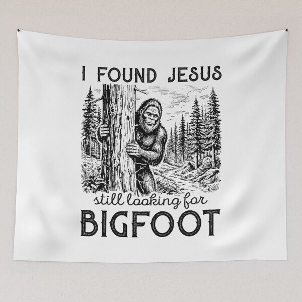 Item preview, I Found Jesus Still Looking For Bigfoot Funny Christian designed and sold by Hedoraxe.