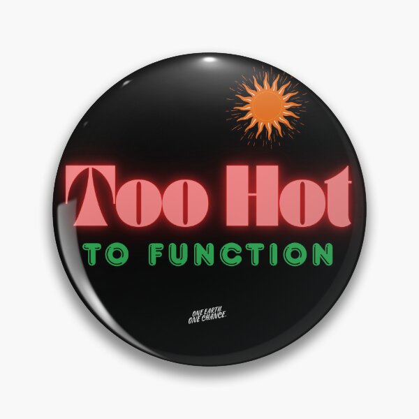 Item preview, Too Hot to Function designed and sold by Legacy Supreme.