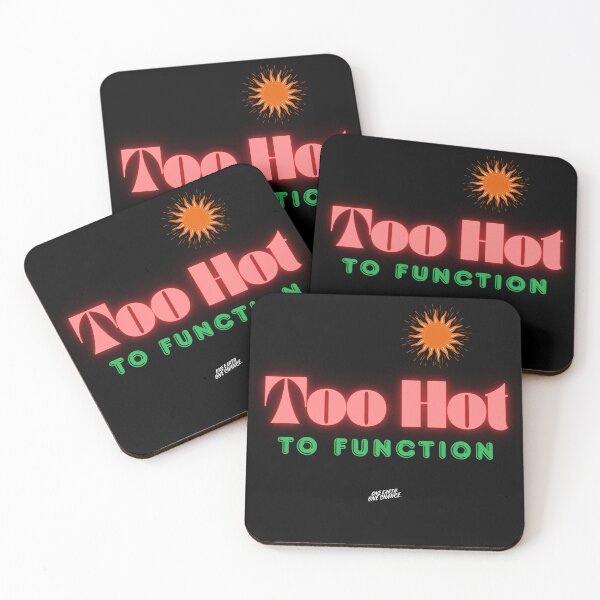 Item preview, Too Hot to Function designed and sold by Legacy Supreme.