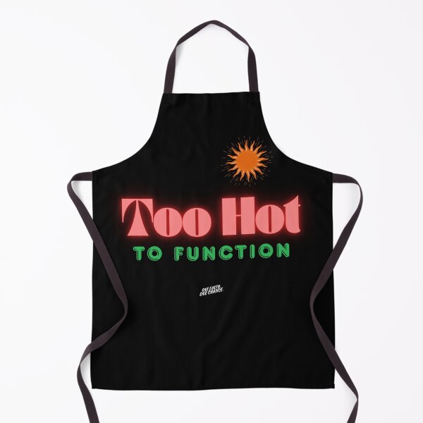 Item preview, Too Hot to Function designed and sold by Legacy Supreme.