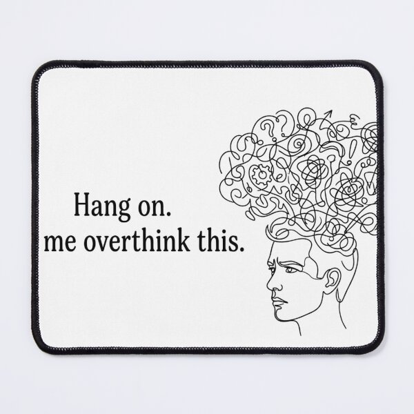 Item preview, Hang On Let Me Overthink This Funny Introvert Anxiety Quote designed and sold by Angie-Atelier.