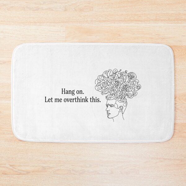 Item preview, Hang On Let Me Overthink This Funny Introvert Anxiety Quote designed and sold by Angie-Atelier.