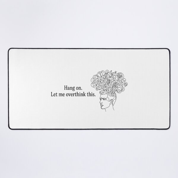 Item preview, Hang On Let Me Overthink This Funny Introvert Anxiety Quote designed and sold by Angie-Atelier.