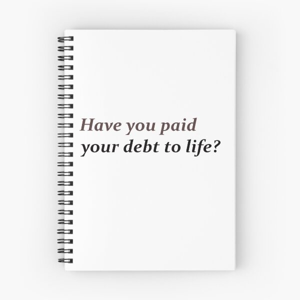 Item preview, Debt of Life! designed and sold by The WordCatcher Street.