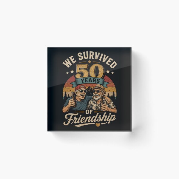 Item preview, Celebrating 50 Years of Friendship Milestones, we survived 50 years of frindship designed and sold by JustCrafted.