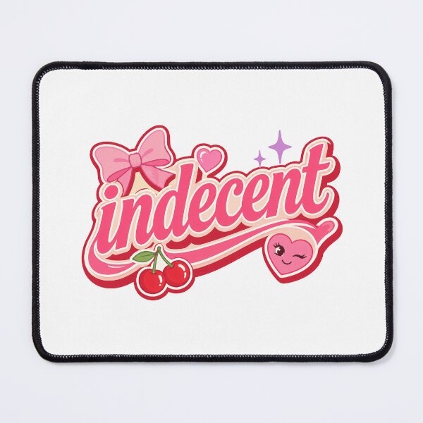 Item preview, Indecent Cute Girly Typography Design designed and sold by RedCircleArt.