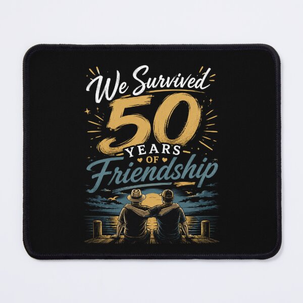 Item preview, Celebrating 50 Years of Friendship Milestones, we survived 50 years of frindship designed and sold by JustCrafted.