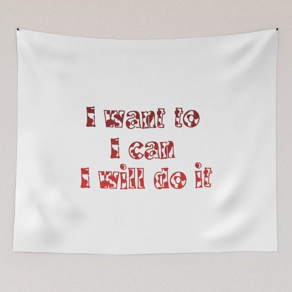 Item preview, I Want To, I Can, I Will Do It.  designed and sold by Dinasshop.