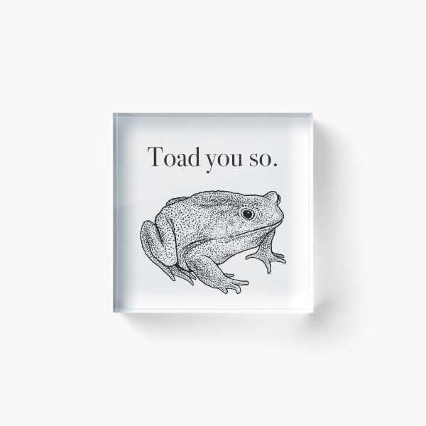 Item preview, Toad you so. designed and sold by elisabethkatee.