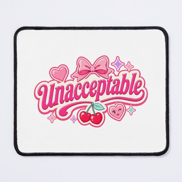 Item preview, Unacceptable Cute Girly Typography Design designed and sold by RedCircleArt.