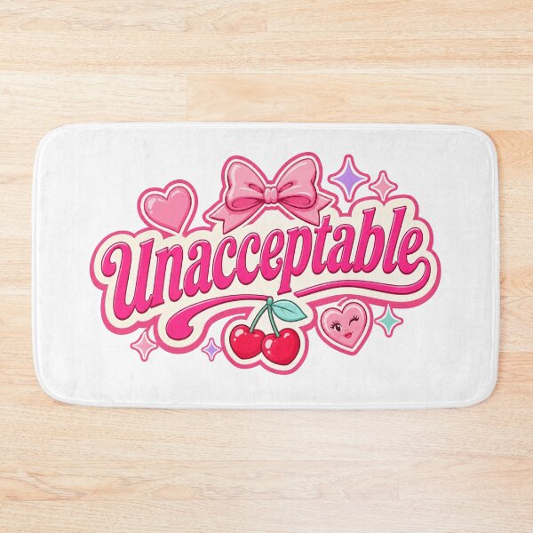 Item preview, Unacceptable Cute Girly Typography Design designed and sold by RedCircleArt.