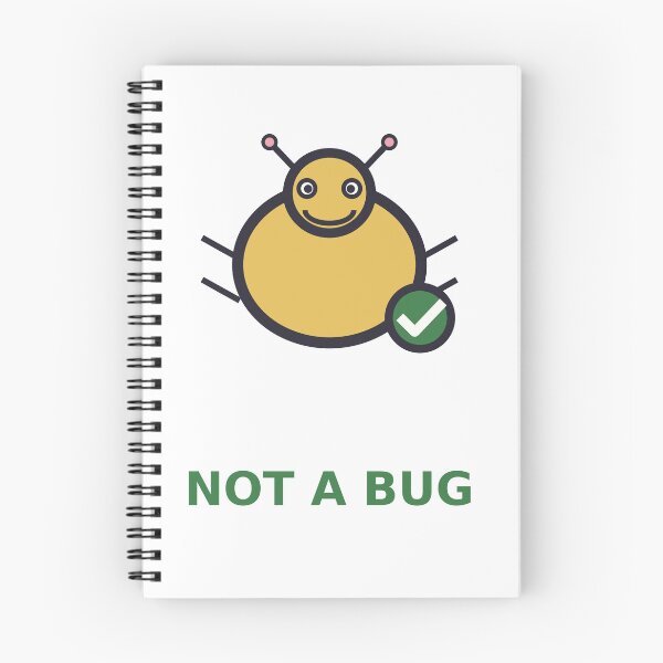 Item preview, Not A Bug — Funny Programmer Feature Design, Developer Gift designed and sold by QuirkyCartel.