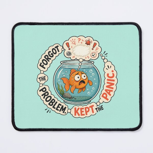 Item preview, Anxious Goldfish Panic and Overthinking Humor designed and sold by Gentlestate.