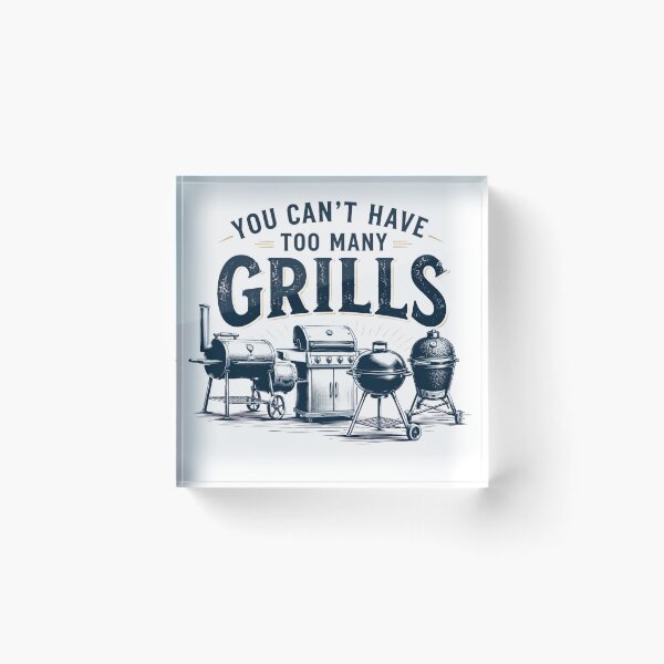 Item preview, You Can't Have Too Many Grills | Funny BBQ Pitmaster Barbecue Design designed and sold by bilal sibgui.