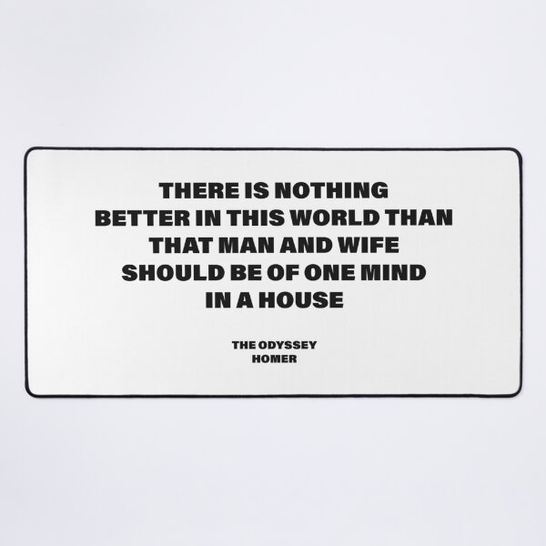 Item preview, Man and Wife Should Be of One Mind in a House — The Odyssey Quote (White Version) designed and sold by LiteraryRelics.