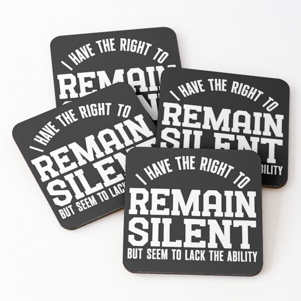 Item preview, I Have the Right to Remain Silent But Seem to Lack the Ability designed and sold by INKRebelGraphic.